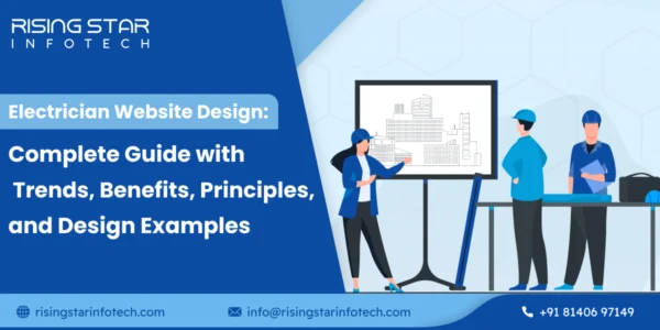 Professional electrician website design by Risingstar Infotech showcasing a modern, user-friendly interface to attract and convert clients.